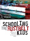 Schooling the Rustbelt Kids (eBook): Making the Difference in Changing Times